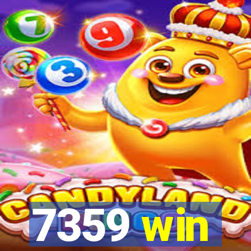 7359 win